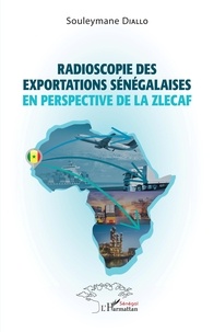 Ebook téléchargement gratuit mobile Radioscopie des exportations sénégalaises en perspective de la Zlecaf MOBI FB2
