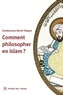 Souleymane Bachir Diagne - Comment philosopher en islam ?.