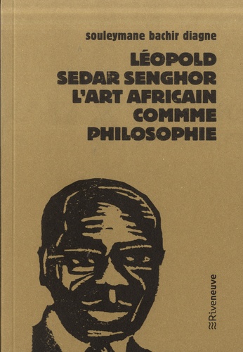Leopold Sedar Senghor. L'art africain comme philosophie