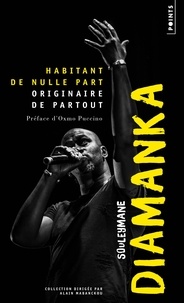 Souleymane Diamanka - Habitant de nulle part, originaire de partout.