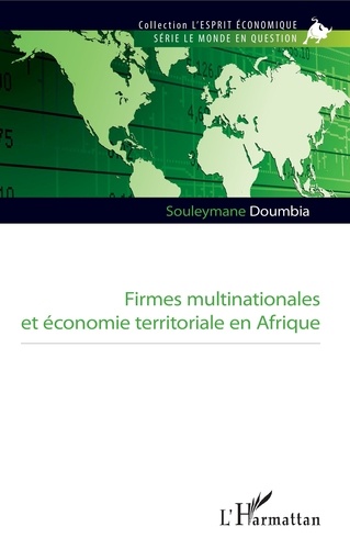 Souleymane Doumbia - Firmes multinationales et économie territoriale en Afrique.