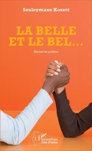 Souleymane Konaté - La belle et le bel - Recueil de poèmes.