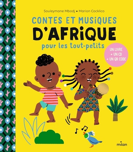 Contes et musiques d'Afrique pour les tout-petits  avec 1 CD audio