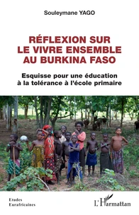 Réflexion sur le vivre ensemble au Burkina Faso
