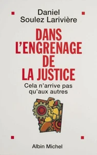 Dans l'engrenage de la justice