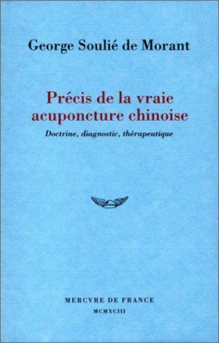  Soulie De - Précis de la vraie acuponcture chinoise.