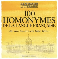 100 homonymes de la langue française