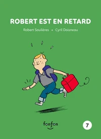 Robert est en retard 7