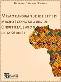 Mémorandum sur les effets macroéconomiques de l'industrialisation de la Guinée