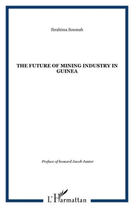 The Future of Mining Industry in Guinea