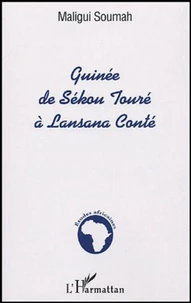 Guinée, de Sékou Touré à Lansana Conté
