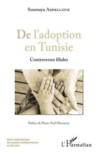 De l'adoption en Tunisie. Controverses filiales
