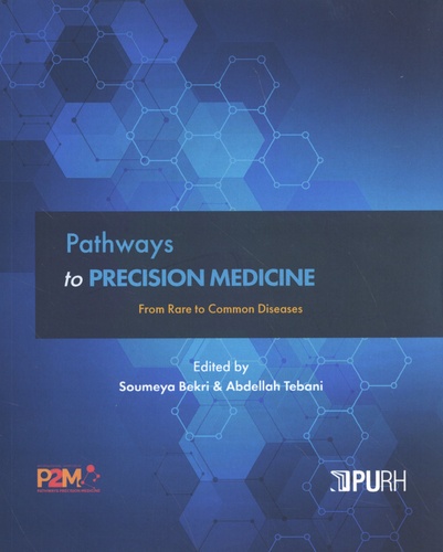 Pathways to Precision Medicine. From Rare to Common Diseases