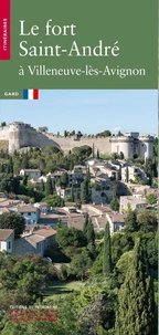 Le fort Saint-André à Villeneuve-lès-Avignon