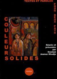 Soumya Ammar Khodja et  Collectif - Couleurs solides - Textes et paroles pour deux pays.