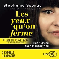 Les yeux qu'on ferme - Récit d'une thanatopractrice