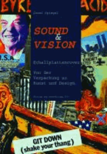 Sound & Vision - Schallplattencover. Von der Verpackung zu Kunst und Design.