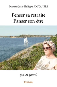 Penser sa retraite /Panser son être