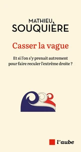 Casser la vague