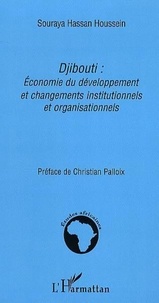 Souraya Hassan-Houssein - Economie du développement et changementsinstitutionnels et organisationnels - Le cas de Djibouti.