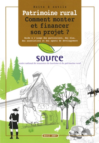  Source - Patrimoine rural : comment monter et financer son projet ? - Guide à l'usage des particuliers, des élus, des associations et des agents de développement.