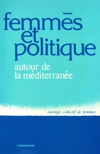 Femmes et politique autour de la Méditerranée