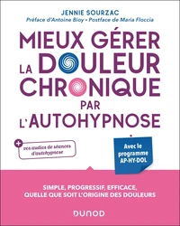 Mieux gérer la douleur chronique par l'autohypnose