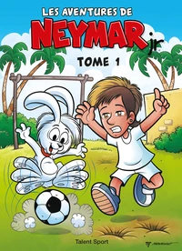 Les aventures de Neymar Jr Tome 1