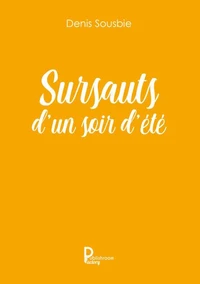 Les sursauts d'un soir d'été