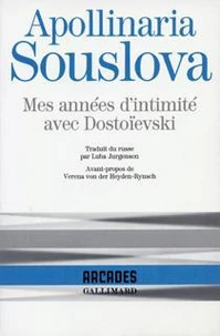 Mes années d'intimité avec Dostoïevski