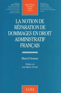La notion de réparation de dommages en droit administratif français