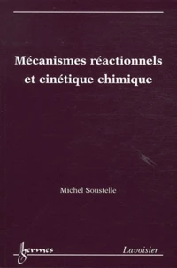 Mécanismes réactionnels et cinétique chimique