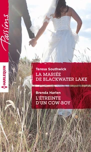 La mariée de Blackwater Lake ; L'étreinte d'un cow-boy