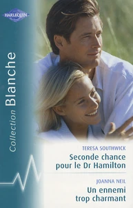 Seconde chance pour le Dr Hamilton ; Un ennemi trop charmant