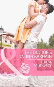 The Doctor's Dating Bargain
