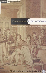 L'Ordre Europeen Du Xvieme Siecle Au Xxeme Siecle. Actes Du Colloque De L'Institut Des Recherches Sur Les Civilisations De L'Occident Moderne 15-16 Mars 1996