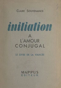 Initiation à l'amour conjugal