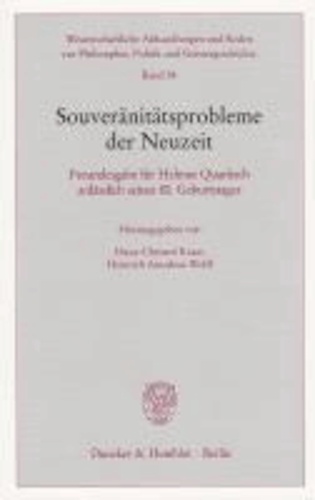 Souveränitätsprobleme der Neuzeit - Freundesgabe für Helmut Quaritsch anlässlich seines 80. Geburtstages.
