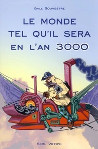 Le monde tel qu'il sera en l'an 3000