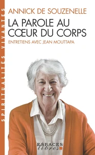 La parole au coeur du corps