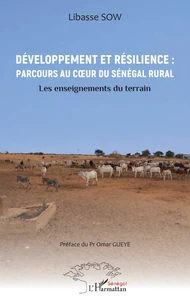 Développement et résilience : Parcours au coeur du Sénégal rural