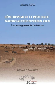 Développement et résilience : Parcours au coeur du Sénégal rural