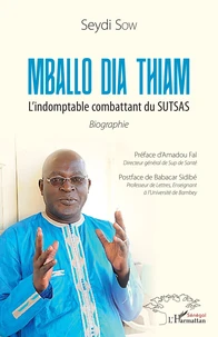 Mballo Dia Thiam - L'indomptable combattant du SUTSAS