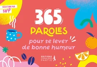 365 paroles pour se lever de bonne humeur