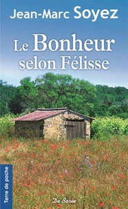 Le bonheur selon Félisse