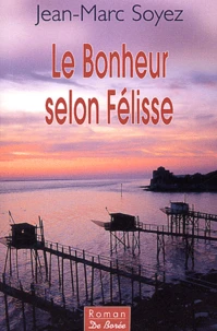 Le bonheur selon Félisse
