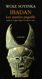 Ibadan, Les Annees Pagaille. Memoires 1946-1965