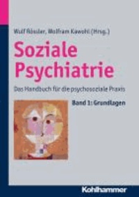 Soziale Psychiatrie - Das Handbuch für die psychosoziale Praxis.