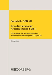 Sozialhilfe SGB XII - Grundsicherung für Arbeitsuchende SGB II - AsylbLG