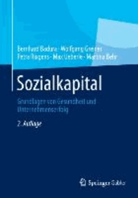Sozialkapital - Grundlagen von Gesundheit und Unternehmenserfolg.